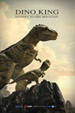 Watch Dino King 3D: Journey to Fire Mountain Xmovies8