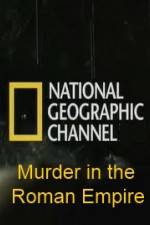 Watch National Geographic Murder in the Roman Empire Xmovies8