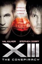 Watch XIII The Conspiracy Xmovies8