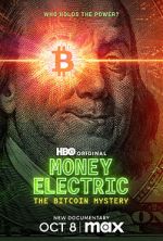 Watch Money Electric: The Bitcoin Mystery Xmovies8