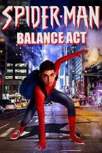 Watch Spider-Man: Balance Act Xmovies8