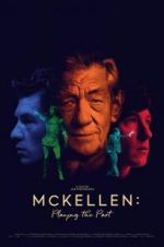 Watch McKellen: Playing the Part Xmovies8