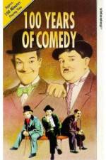 Watch 100 Years of Comedy Xmovies8