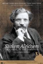 Watch Sholem Aleichem Laughing in the Darkness Xmovies8