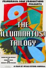 Watch The Illuminatus! Trilogy Xmovies8