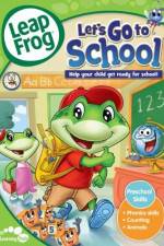 Watch LeapFrog Let's Go to School Xmovies8