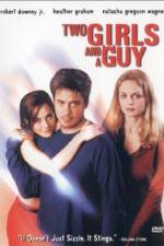 Watch Two Girls and a Guy Xmovies8