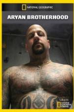 Watch National Geographic Aryan Brotherhood Xmovies8