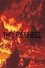 Watch They Found Hell Xmovies8
