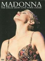 Watch Madonna: The Girlie Show - Live Down Under Xmovies8