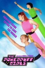 Watch The Powerpuff Girls (Short 2021) Xmovies8