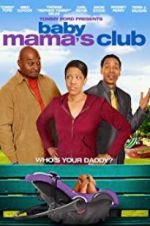 Watch Baby Mama\'s Club Xmovies8