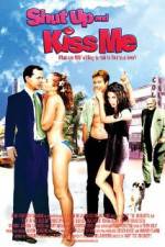 Watch Shut Up and Kiss Me! Xmovies8