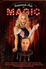 Watch Desperate Acts of Magic Xmovies8