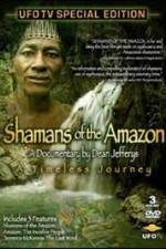 Watch Shamans Of The Amazon Xmovies8