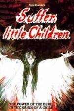 Watch Suffer Little Children Xmovies8