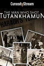 Watch The Man who Shot Tutankhamun Xmovies8