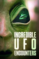 Watch Incredible UFO Encounters Xmovies8