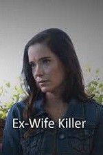 Watch Ex-Wife Killer Xmovies8