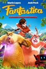 Watch Fantastica: A Boonie Bears Adventure Xmovies8