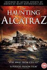 Watch The Haunting of Alcatraz Xmovies8