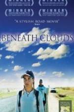 Watch Beneath Clouds Xmovies8