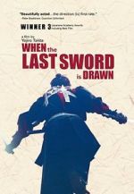 Watch When the Last Sword Is Drawn Xmovies8