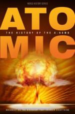 Watch Atomic: History of the A-Bomb Xmovies8