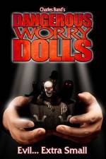 Watch Dangerous Worry Dolls Xmovies8