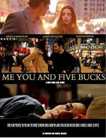 Watch Me You and Five Bucks Xmovies8