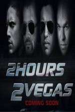 Watch 2 Hours 2 Vegas Xmovies8