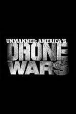 Watch Unmanned: America's Drone Wars Xmovies8