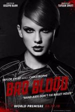 Watch Taylor Swift: Bad Blood Xmovies8