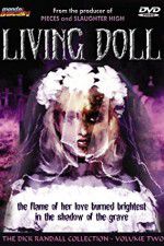 Watch Living Doll Xmovies8