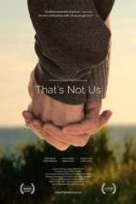 Watch That's Not Us Xmovies8
