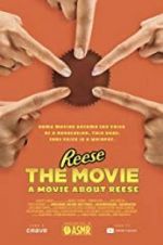 Watch REESE The Movie: A Movie About REESE Xmovies8