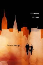 Watch Before We Go Xmovies8