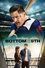 Watch Bottom of the 9th Xmovies8