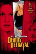 Watch Deadly Betrayal Xmovies8