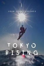 Watch Tokyo Rising Xmovies8