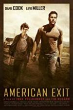 Watch American Exit Xmovies8