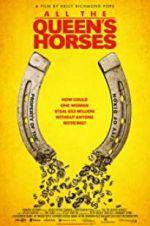 Watch All the Queen\'s Horses Xmovies8