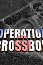 Watch Operation Crossbow Xmovies8