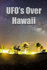 Watch UFOs Over Hawaii Xmovies8