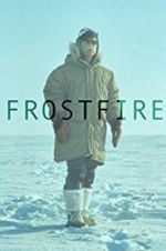 Watch Frostfire Xmovies8