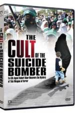 Watch The Cult of the Suicide Bomber Xmovies8