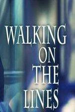 Watch Walking on the Lines Xmovies8
