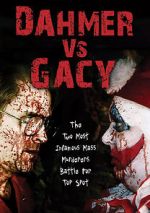 Watch Dahmer vs. Gacy Xmovies8