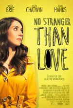 Watch No Stranger Than Love Xmovies8