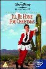 Watch I'll Be Home for Christmas Xmovies8